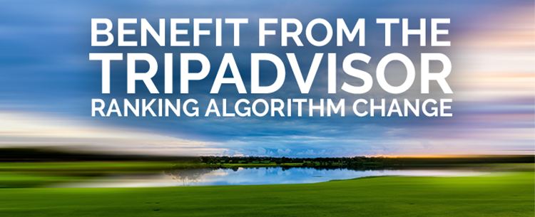 How To Improve Your TripAdvisor Ranking By Understanding Its Algorithm